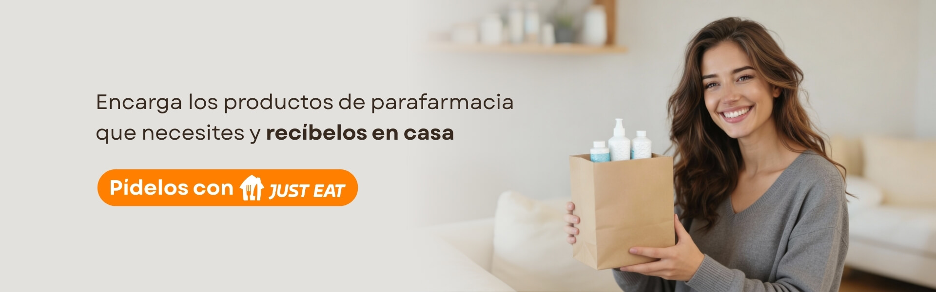 Encarga los productos de parafarmacia que necesites y recíbelos en casa. Pídelos con Just Eat